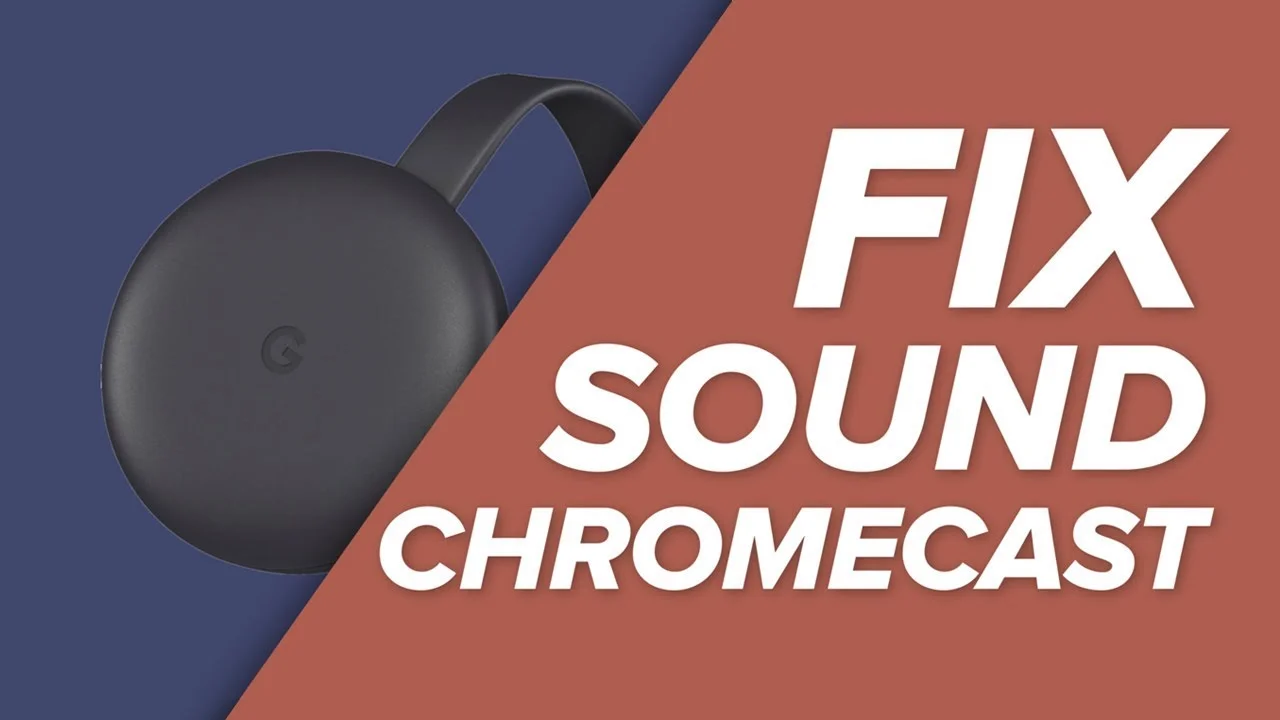 How to fix Chromecast no sound