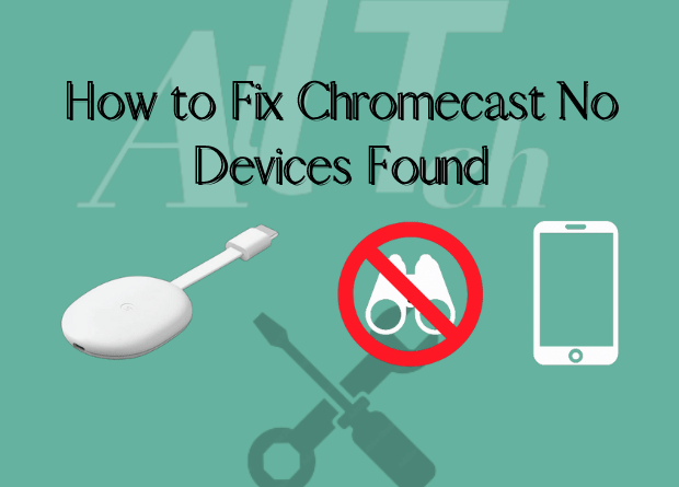 Chromecast No Devices Found