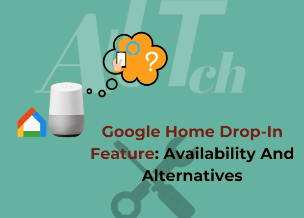Google Home Drop-In Feature: Alternatives And Availability