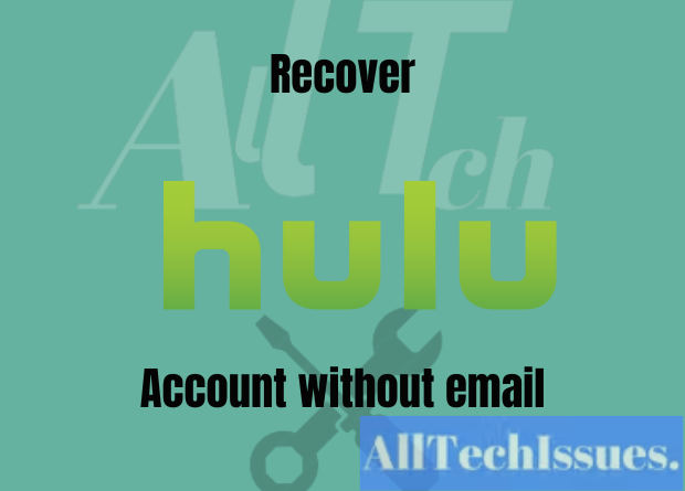 Recover Hulu Account without email