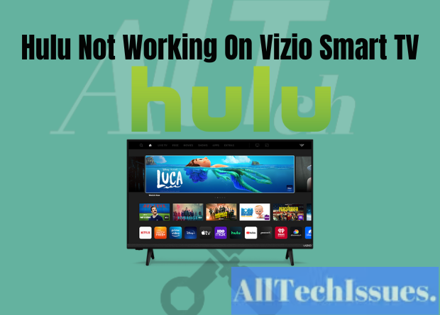 Hulu Not Working On Vizio Smart TV