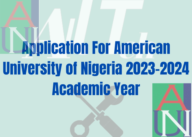 Application For American University of Nigeria 2023-2024 Academic Year