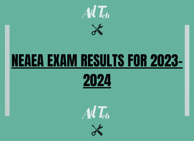 Check 2023-2024 NEAEA Exam Results for Grade 12