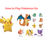 How to play Pokémon Go?