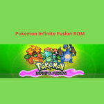 Pokemon Infinity Fusion ROM Download (Latest Version)